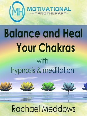 cover image of Balance and Heal Your Chakras with Hypnosis & Meditation